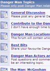 Share your views/ideas/comments on the Danger Man Forum